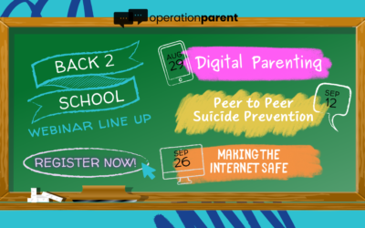 Back to School Line Up! – Free Webinars From Operation Parent